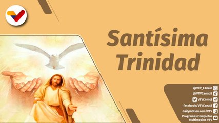 La Santa Misa | Celebración anual de la Santísima Trinidad