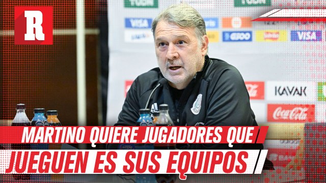 Tata Martino: 'Necesitamos jugadores que vengan en ritmo'