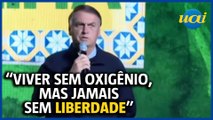 Bolsonaro diz que pessoas podem 'viver sem oxigênio'