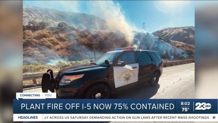 Plant Fire off I-5 now 75 contained