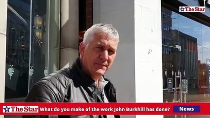 What do you make of the work John Burkhill has done?