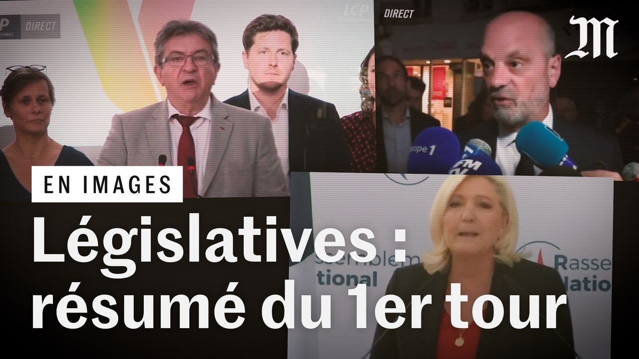 Législatives 2022 : résultats et réactions, le résumé vidéo de la soirée du premier tour