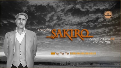 Dengbêj Şakiro - Yar Yar Yar - [ Archive Vol 24 @ Ses Media ]