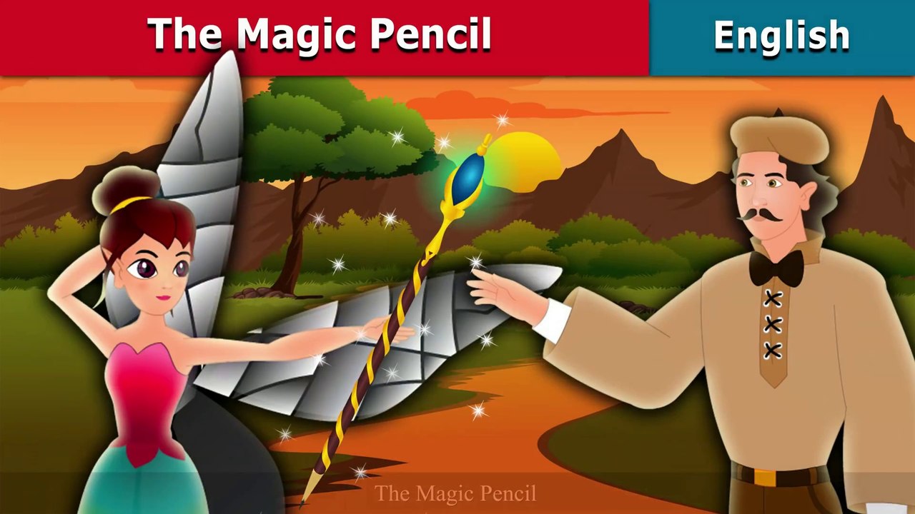 The Magic Pencil - English Fairy Tales - video Dailymotion