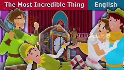 The Most Incredible Thing - English Fairy Tales