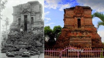 Potret Candi Di Jawa Timur Dulu Dan Sekarang (Part 1)