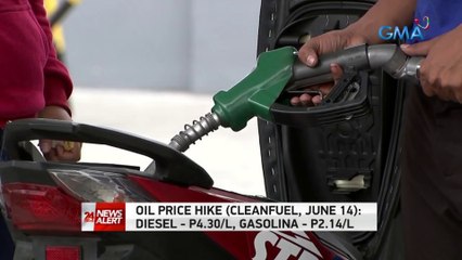 Oil price hike (Cleanfuel, June 14): Diesel - P4.30/L, gasolina - P2.14/L | 24 Oras News Alert