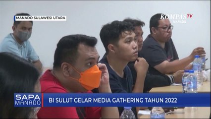 BI Sulut Gelar Media Gathering Tahun 2022