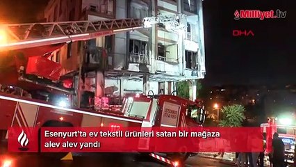 Esenyurt’ta ev tekstil ürünleri satan bir mağaza alev alev yandı