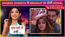 Donal Bisht Gives Shocking Reaction On Raqesh-Shamita Breakup