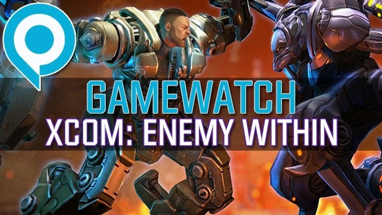 Gamewatch: xcom: enemy within - die neuerungen des addons im detail