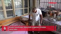 Kuzeni tarafından öldürüldü, organları 6 kişiye umut oldu