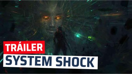 Tráiler de System Shock