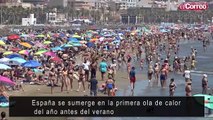 España se sumerge en la primera ola de calor del año antes del verano