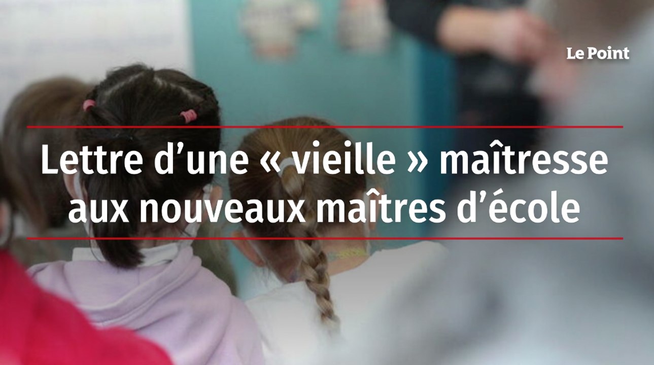 Lettre d’une « vieille » maîtresse aux nouveaux maîtres d’école