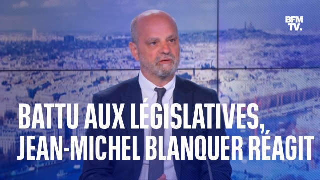 L'interview en intégralité de Jean-Michel Blanquer, battu au 1er tour des élections législatives