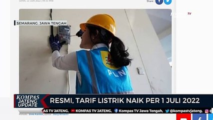 Resmi, Tarif Listrik Naik Per 1 Juli 2022