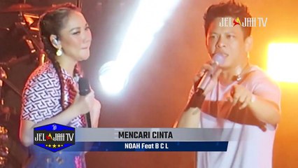 Noah Feat BCL - Mencari Cinta ( New Aransemen )