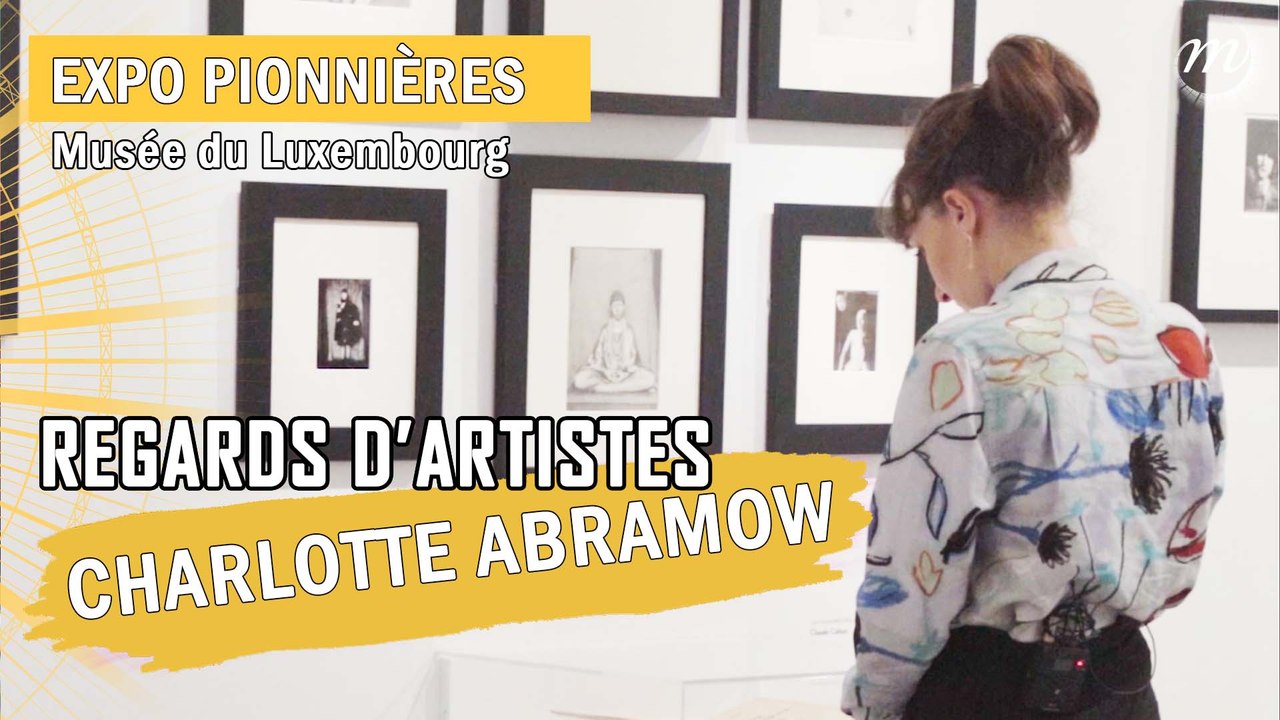 SERIE | Regards d'artistes : Charlotte Abramow, photographe-réalisatrice en compagnie des Pionnières