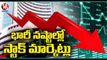 Stock Market Updates _ Sensex Crashes 1700 Pts, Nifty Near 15700 _ V6 News