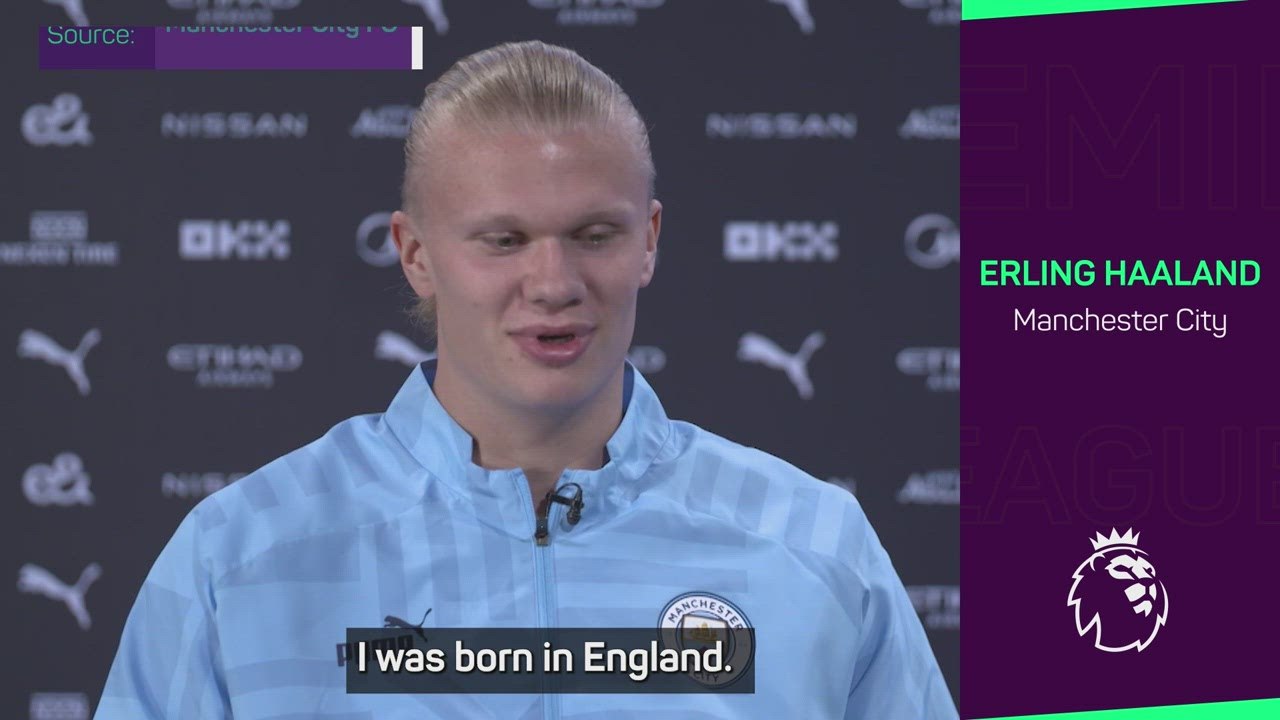 'I’ve been a City fan my whole life’ – Haaland