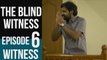 The Blind Witness | Ep 6  Witness | Telugu Web Series | Telugu Shortcut