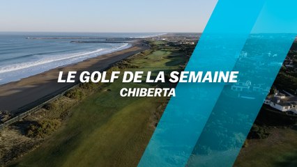 Le Golf de la semaine : Chiberta