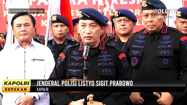 KAPOLRI SEPEKAN : Pengukuhan dan Peresmian Penguatan Struktur Organisasi Korps Brimob Polri (2/2)