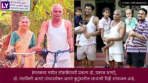 Dr. Prakash Amte यांना Blood Cancer चं निदान, पुण्याच्या दीनानाथ मंगेशकर रूग्णालयात उपचारासाठी दाखल