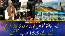 Rs 15.5 Billion has been allocated for KPK Tourism Zone Industry