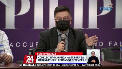 Comelec, naghahanda na para sa Barangay-SK elections sa December 5 | 24 Oras