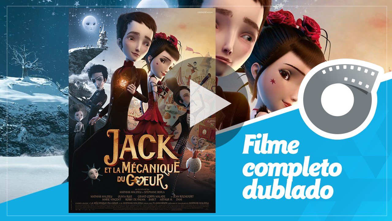 Jack e a Mecânica do Coração - Filme Completo - Jack And The Cuckoo