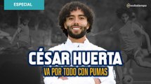 '¡Tengo que ver la luz ya!': César Huerta va por todo con Pumas