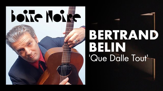 Bertrand Belin (Que Dalle Tout) | Boite Noire