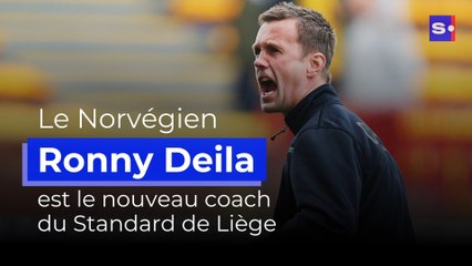 Le Norvégien Ronny Deila est le nouveau coach du Standard
