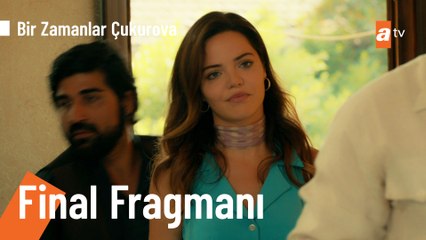 Bir Zamanlar çukurova 141. Bölüm Fragmanı | FİNAL