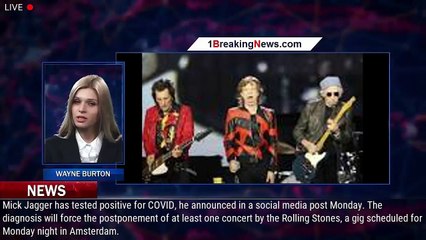 下载视频: Mick Jagger Has COVID, Forcing Postponement of Rolling Stones' Amsterdam Show - 1breakingnews.com