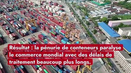 Manque de conteneurs : le trafic maritime mondial en crise