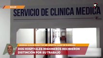 Dos hospitales misioneros recibieron distinción por su trabajo