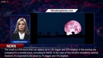 How to See the Superb Strawberry Moon Monday Night - 1BREAKINGNEWS.COM