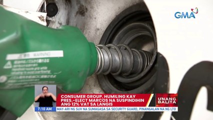 Consumer group, humiling kay Pres.-elect Marcos na suspindihin ang 12% VAT sa langis | UB