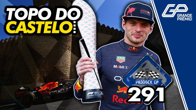 FÓRMULA 1 2022: VERSTAPPEN VENCE EM BAKU E FERRARI NAUFRAGA | Paddock GP #291