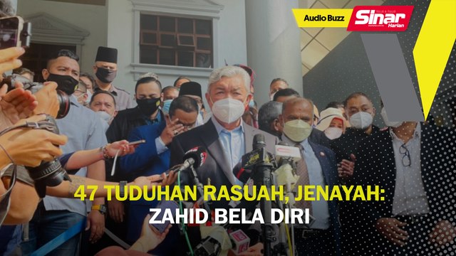 47 tuduhan rasuah, jenayah: Zahid bela diri