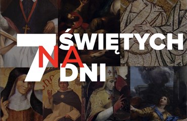 7 świętych na 7 dni.  24 - 30 stycznia