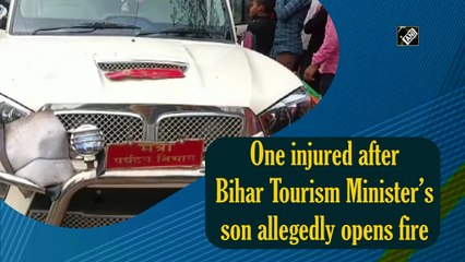 One injured after Bihar Tourism Minister’s son allegedly opens fire
