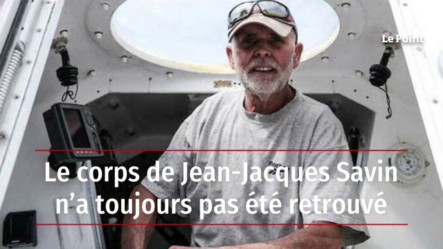 Le corps de Jean-Jacques Savin n’a toujours pas été retrouvé