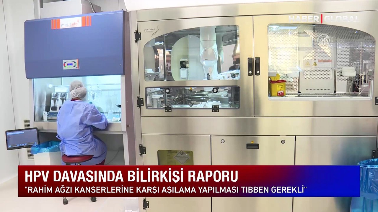 HPV davasında bilirkişi raporu! SGK'nın ödeme kapsamına girebilir