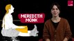 Meredith Monk, compositrice hors norme - La chronique d'Aliette de Laleu