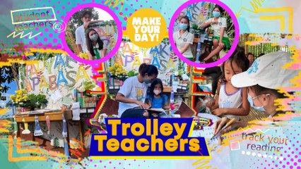 Trolley teachers | Make Your Day