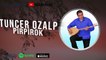 Tuncer Özalp - Pirpirok (2021 © Aydın Müzik)